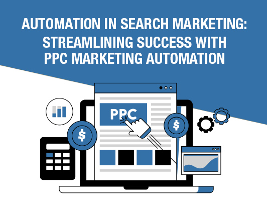 PPC Automation Search Marketing Success