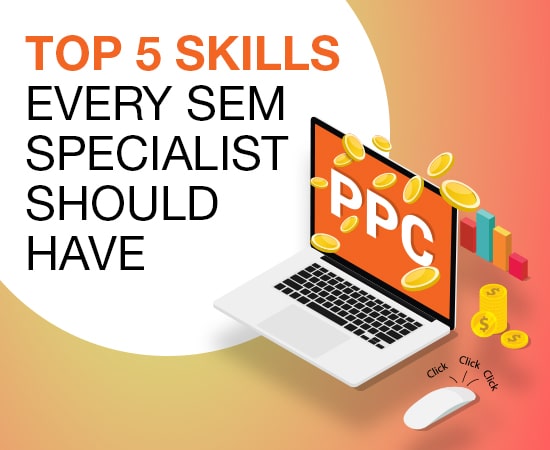 Top 5 skills PPC expert should have