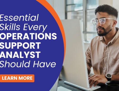 Unique Skills Every Operation Support Analyst Must Possess