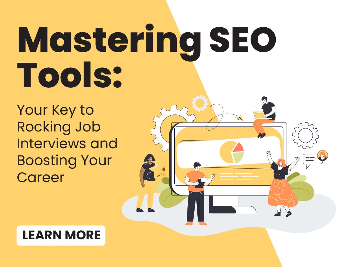 Mastering SEO tools for Boosting the Career