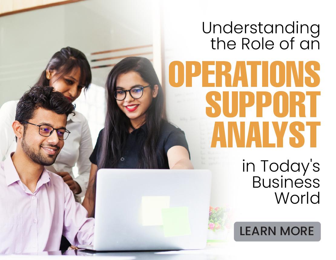 Understanding the Role of an Operations Support Analyst